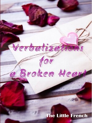 cover image of Verbalizations for a Broken Heart